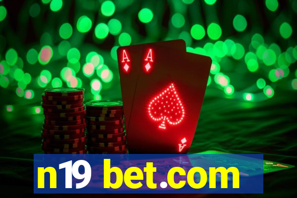 n19 bet.com